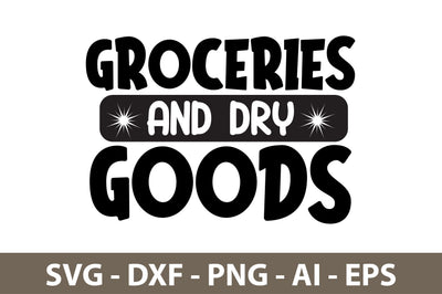 Groceries and Dry Goods svg SVG nirmal108roy 