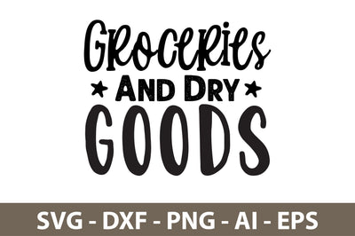 Groceries and Dry Goods svg SVG nirmal108roy 