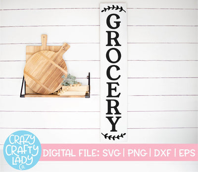 Grocery | Vertical Kitchen Sign SVG Cut File SVG Crazy Crafty Lady Co. 