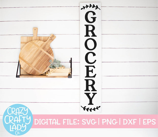 Grocery | Vertical Kitchen Sign SVG Cut File SVG Crazy Crafty Lady Co. 