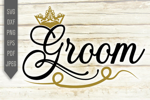 Groom Svg. Wedding Svg. Bachelor Svg. Bridal. Wedding Party Svg. Bachelor Party. Groom Shirt. Cricut, Silhouette, Iron On, Dxf, Eps, Png SVG Mint And Beer Creations 