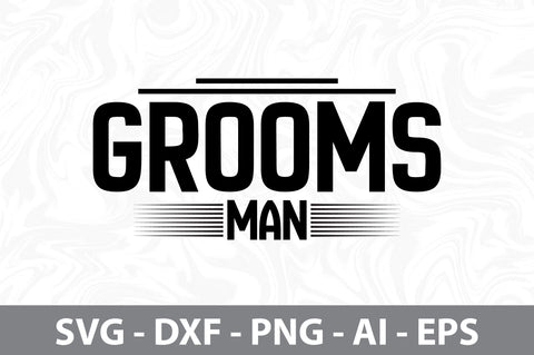 grooms man svg SVG nirmal108roy 