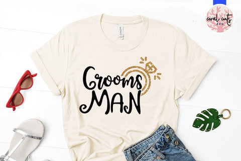 Grooms Man – Wedding SVG EPS DXF PNG Cutting Files SVG CoralCutsSVG 