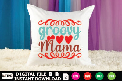 Groovy Mama SVG Shahin alam 
