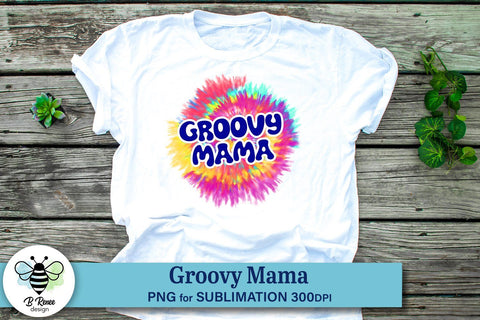 Groovy Mama Tie Dye Sublimation Sublimation B Renee Design 