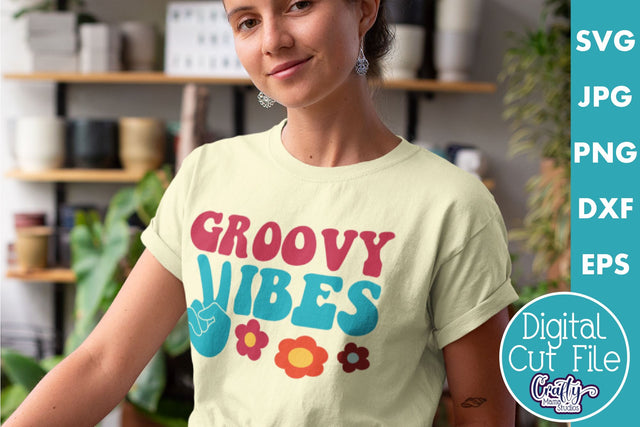 Groovy Vibes Svg | Retro Hippie Shirt Design SVG Crafty Mama Studios 