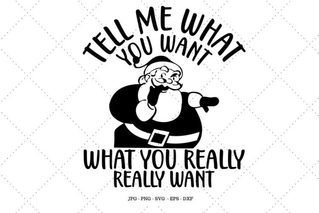 Group Shirts, Funny Christmas Svg, Santa Claus Shirt, What you Want, College Party Shirt, Music Lyrics, Ugly Christmas Shirt SVG SVG Digital Designer 