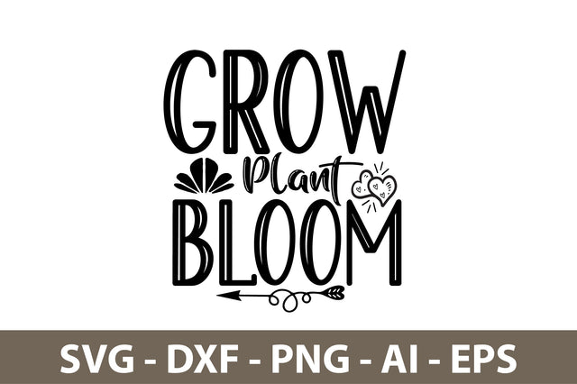 Grow Plant Bloom svg SVG nirmal108roy 