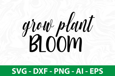 Grow Plant Bloom svg SVG nirmal108roy 