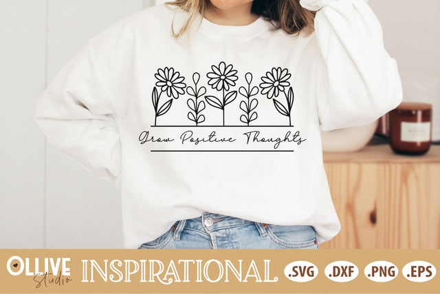 Grow Positive Thoughts Inspirational SVG SVG Ollive Studio 