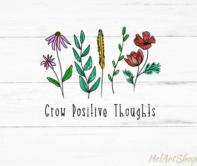 Grow Positive Thoughts Png, Sublimation Png Sublimation _HelArtShop_ 