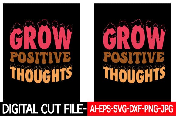 Grow Positive Thoughts Retro Design SVG Blessedprint 