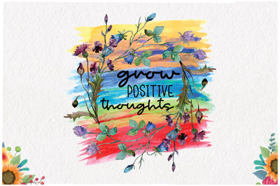 Grow Positive Thoughts Sublimation Sublimation Jagonath Roy 