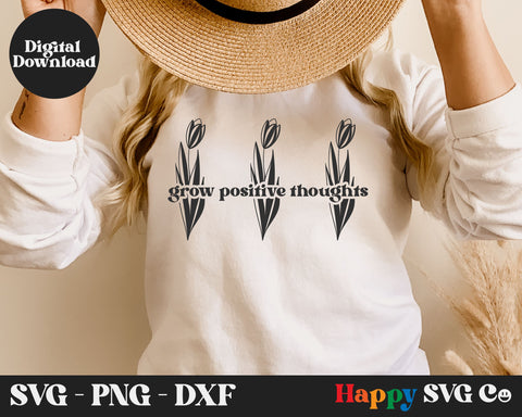 Grow Positive Thoughts SVG File SVG The Happy SVG Co 