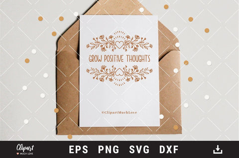 Grow positive thoughts SVG, Wildflower SVG, T-shirt SVG, DXF, Cricut, Silhouette SVG ClipartMuchLove 