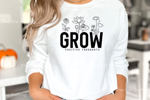 Grow positive throughts, Inspirational SVG Design SVG FiveStarCrafting 