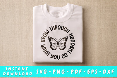 Grow Through What You Go Through Butterfly SVG SVG HappyDesignStudio 