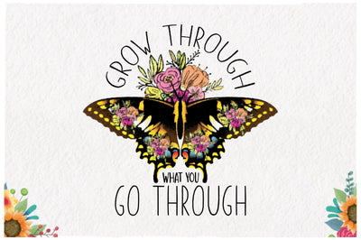 Grow Through What You Go Through PNG Sublimation Jagonath Roy 