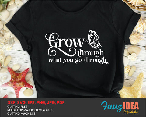 Grow Through What You Go Through Svg, Butterfly Svg, Inspirational Svg, Motivational Svg, dxf, png, Plant Lady Svg, Women Shirt svg, SVG Fauz 