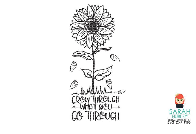 Grow Through What You Go Through SVG Sarah Hurley 
