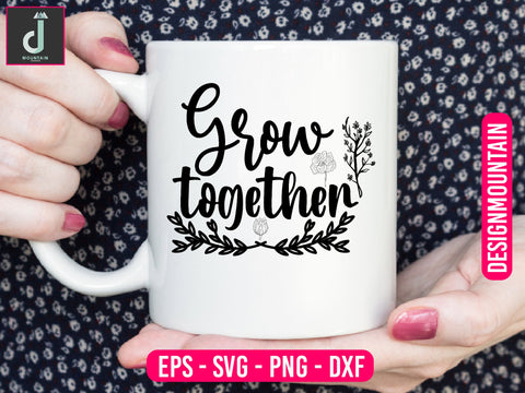 Grow together svg design SVG Alihossainbd 