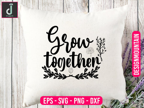 Grow together svg design SVG Alihossainbd 
