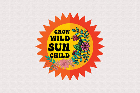 Grow Wild Sun Child Sublimation Sublimation Rupkotha 