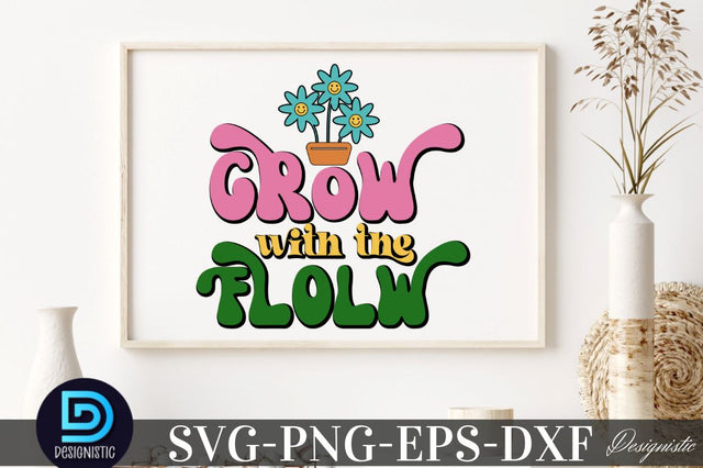 Grow with the flolw, Motivational Quotes SVG SVG DESIGNISTIC 