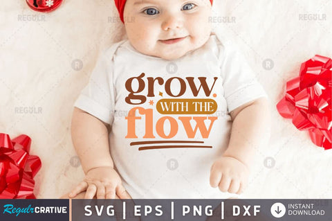 Grow with the flow SVG SVG Regulrcrative 
