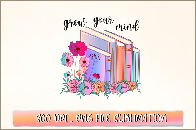 Grow your mind Sublimation SVG Shetara Begum 