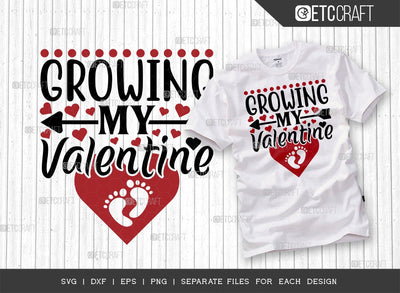 Growing My Valentine SVG Cut File | Maternity Svg | Valentine Svg | Valentine's Day Svg | February Svg | Pregnancy Svg | Valentine's Day Quote Design SVG ETC Craft 
