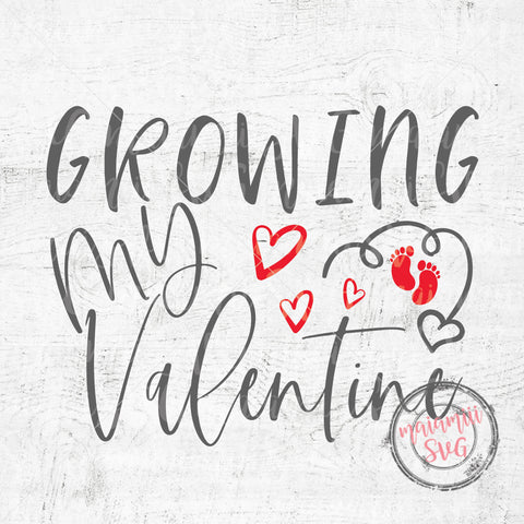 Growing My Valentine Svg, Valentines Day Svg, Pregnant Svg, My Valentines Svg, Baby Valentine Svg SVG MaiamiiiSVG 