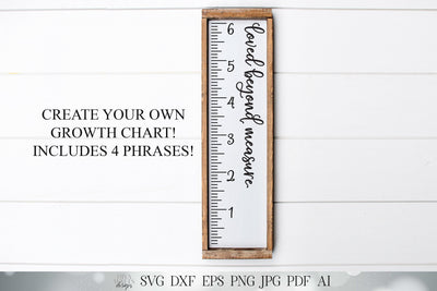 Growth Chart Ruler Cutting File | Watch Me Grow | Loved Beyond Measure | Love Grows Here | SVG DXF EPS | Cricut & Silhouette Design SVG Diva Watts Designs 