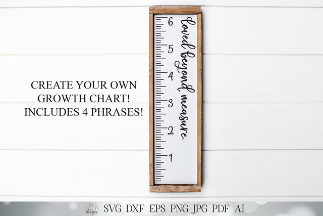 Growth Chart Ruler Cutting File | Watch Me Grow | Loved Beyond Measure | Love Grows Here | SVG DXF EPS | Cricut & Silhouette Design SVG Diva Watts Designs 