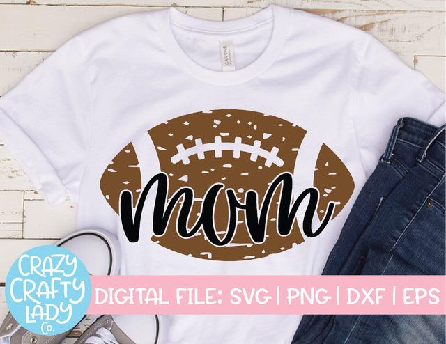 Grunge Football Mom | Distressed Sports SVG Cut File SVG Crazy Crafty Lady Co. 