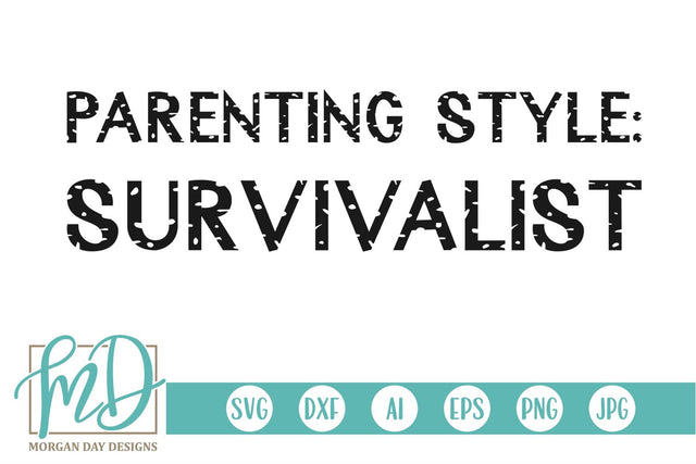 Grunge Parenting Style SVG Morgan Day Designs 