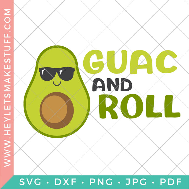 Guac and Roll SVG Hey Let's Make Stuff 