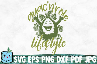Guac N Role Lifestyle SVG MintyMarshmallows 