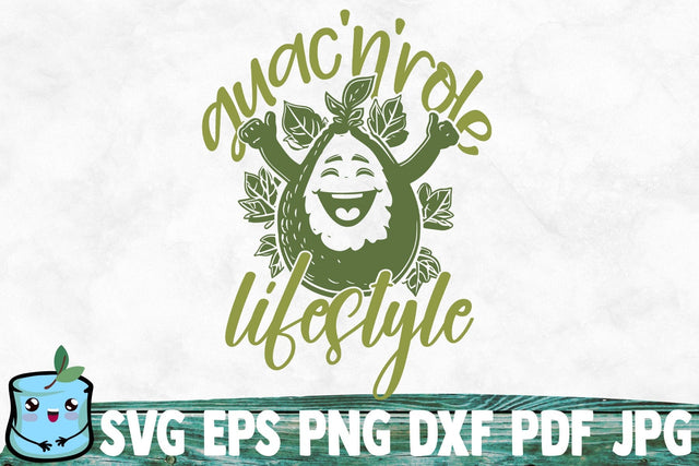 Guac N Role Lifestyle SVG MintyMarshmallows 