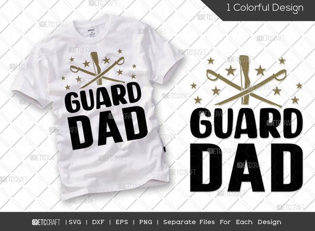 Guard Dad SVG Cut File | Marching Band Svg | Color Guard Svg | Band Family Svg | Color Guard Rifle Svg | Color Guard Flag Svg | Color Guard Quote SVG ETC Craft 