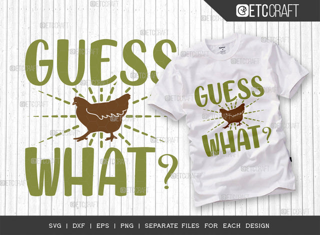 Guess What SVG Cut File | Farming Svg | Guess What Chicken Butt Svg | Newborn Svg | Farmer Svg | Baby Boy Svg | Funny Baby Saying | Farmhouse Svg | Quote Design SVG ETC Craft 