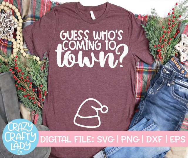 Guess Who's Coming to Town | Christmas SVG Cut File SVG Crazy Crafty Lady Co. 