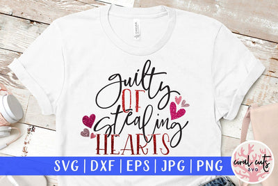 Guilty Of Stealing Hearts – Love And Kid SVG EPS DXF PNG SVG CoralCutsSVG 