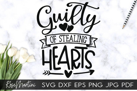Guilty Of Stealing Hearts SVG file for cutting machines Cricut Silhouette SVG PNG Valentine's Day Matching SVG SVG RoseMartiniDesigns 