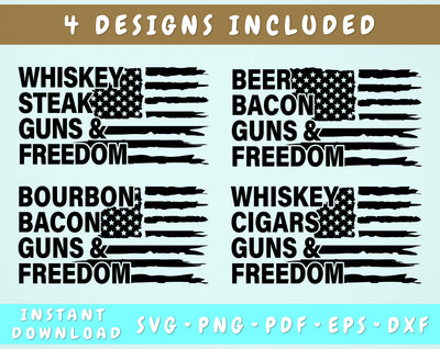 Guns and Freedom SVG Bundle, 4 Designs, Distressed Flag SVG, Whiskey Steak Guns & Freedom SVG, Bourbon Bacon Guns & Freedom SVG SVG HappyDesignStudio 