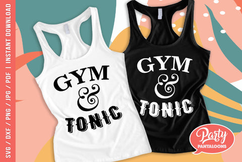 GYM AND TONIC | funny gym, fitness SVG SVG Partypantaloons 