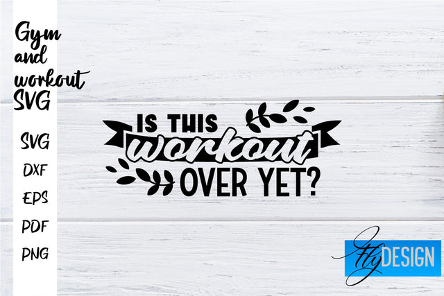 Gym and Workout SVG | Gym Quotes SVG | Workout Quotes SVG SVG Fly Design 