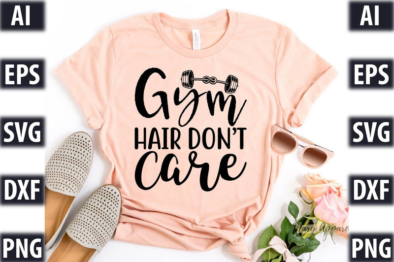 Gym Hair Don’t Car SVG SVGista 