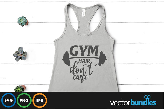 Gym hair don't care quote svg SVG vectorbundles 