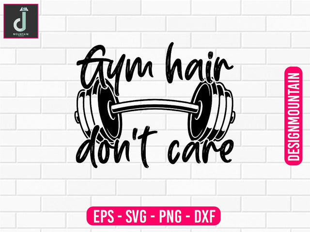 gym hair don't care Svg Design SVG Alihossainbd 